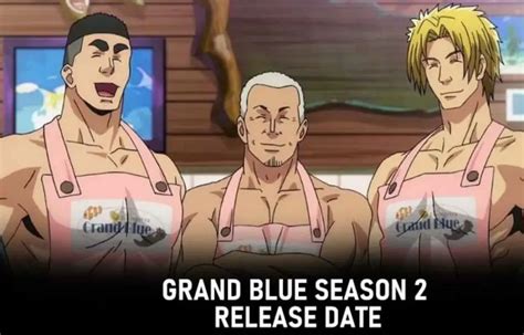 Grand Blue Season 2 Everything We Know About The Anime Nilsen Report