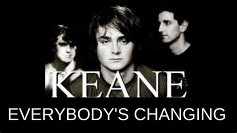 Everybodys Changing Keane Lyricstradução Youtube