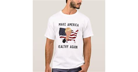 Make America Healthy Again T Shirt Zazzle