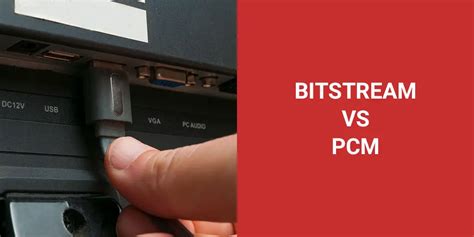 Bitstream Vs Pcm Choose The Best Audio Output