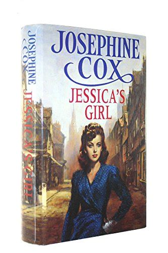 Jessicas Girl By Josephine Cox Used 9780747206804 World Of Books