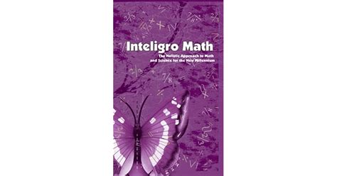 Inteligro Math: The Holistic Approach to Math and Science for the New