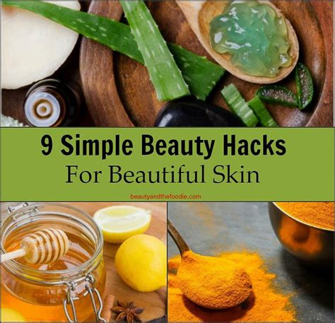 9 Simple Beauty Hacks For Beautiful Skin Natural Beauty Tips Simple