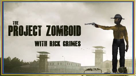 Surviving Project Zomboid With Rick Grimes Youtube