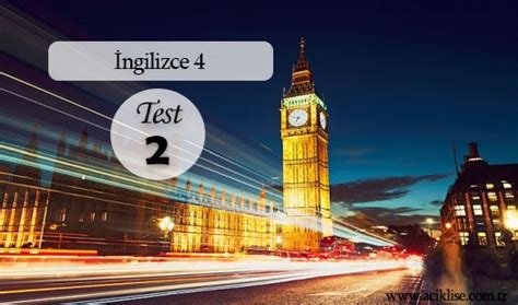 Açık lise ortak dersler çıkmış sınav soruları testleri İngilizce 4 - Test 2 | Açık Öğretim Lisesi