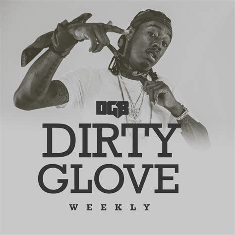 Dirty Glove Weekly Playlists Dirty Glove Bastard