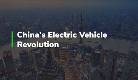 Chinas Electric Vehicle Revolution Unraveling The Driving Factors