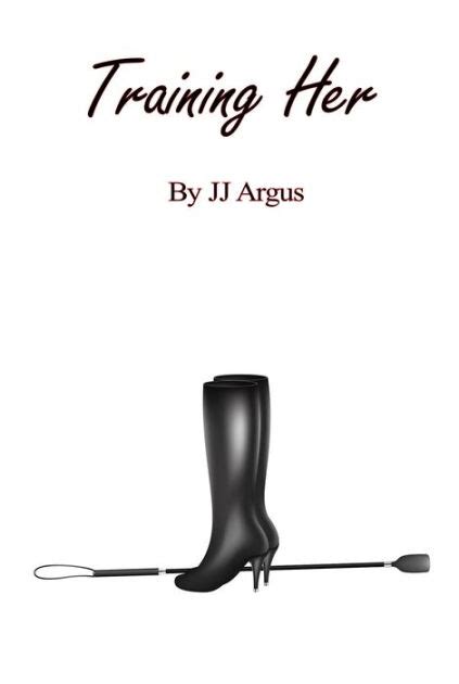 Training Her By Jj Argus Nook Book Ebook Barnes And Noble®