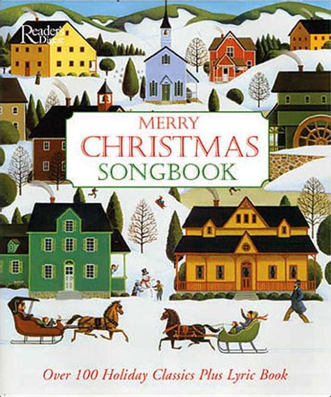 Merry Christmas Songbook Over 100 Holiday Classics Plus Lyric Book By