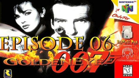 Goldeneye 007 Depots Trains And Laser Watches Ep 06 Youtube