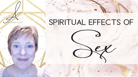 The Spiritual Effects Of Sexa Pleiadian Perspective Youtube