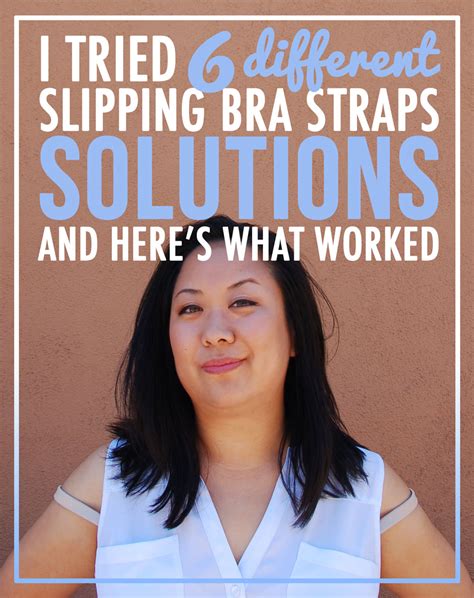 I Tried 6 Slipping Bra Straps Solutions And Heres Which Ones Actually