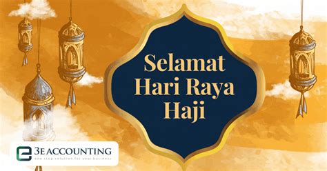 Hari Raya Haji 2021 Happy Hari Raya Haji By 3e Accounting Singapore