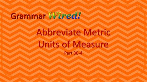 Abbreviation Metric Units Of Measure Part 30 4 Youtube