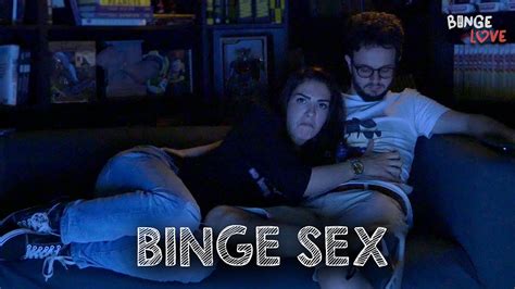 binge sex bingelove 02x02 youtube