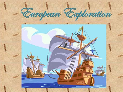 Ppt European Exploration Powerpoint Presentation Free Download Id