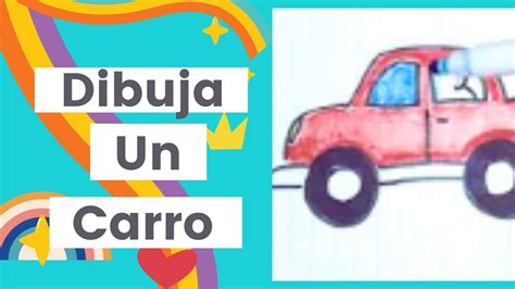 Como Dibujar Un Carro Paso A Paso Para Niños Dibujo Fácil De Un Carro