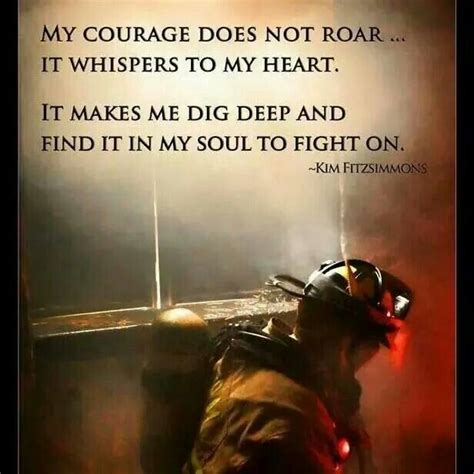 Check out the most inspirational sports quotes from athletes, coaches, and competitors to step your game up today. Firefighter s Quote About Strength - QuotesTa