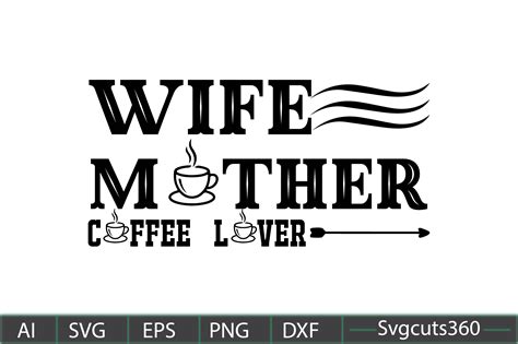 wife mother coffee lover graphic by svgcuts360 · creative fabrica