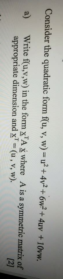 solved consider the quadratic form fu v w u 4y2 6w2