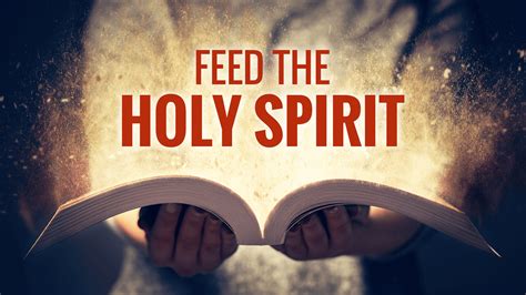 Feed The Holy Spirit Free Personal Growth Resources