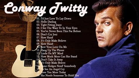 Conway Twitty Greatest Hits Full Album Best Legend Country Songs By