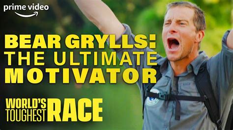 bear grylls most motivational moments world s toughest race prime video youtube