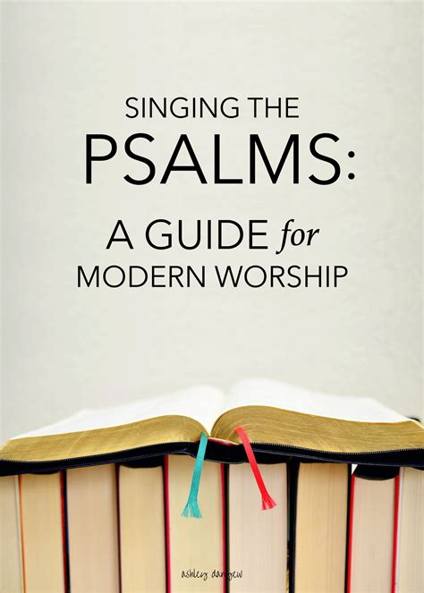 Singing The Psalms A Guide For Modern Worship Ashley Danyew