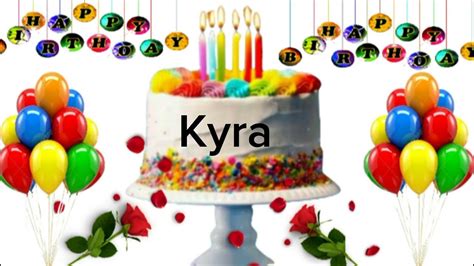 Kyra Happy Birthday Song Kyra Happy Birthday Youtube