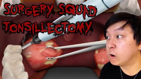 INFECTED TONSILS Surgery Squad Tonsillectomy YouTube
