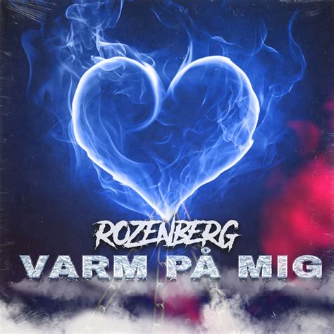 Varm På Mig Single By Rozenberg Spotify