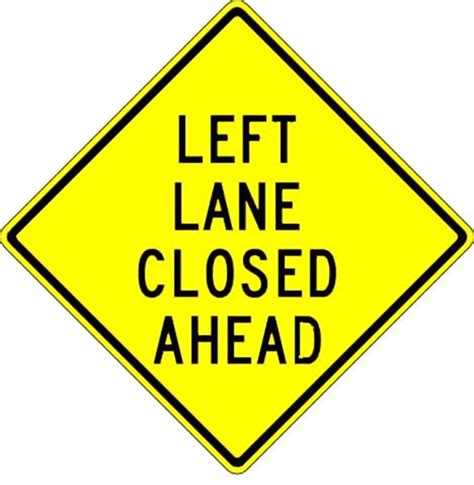 Traffic Signs And Safety W9 3l 36x36 Left Lane Closed Ahead
