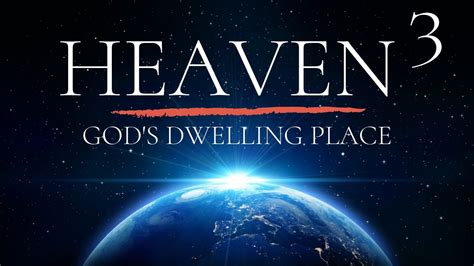 The Three Heavens Mentioned In The Bible Gods Dwelling Place Youtube