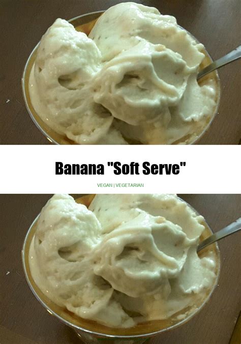 Healthy Recipes Banana Soft Serve Recipe
