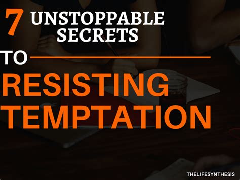 Unstoppable Secrets To Resist Temptation Thelifesynthesis