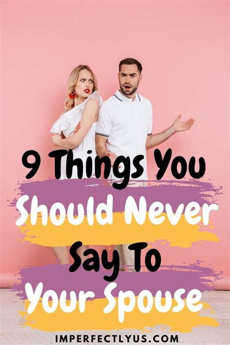9 Things You Should Never Say To Your Spouse Happy Marriage Tips