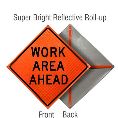 Work Area Ahead Roll Up Sign Low Prices Fast Shipping
