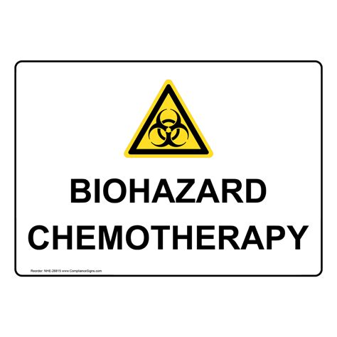 Biohazard Chemotherapy Sign With Symbol Nhe 26815