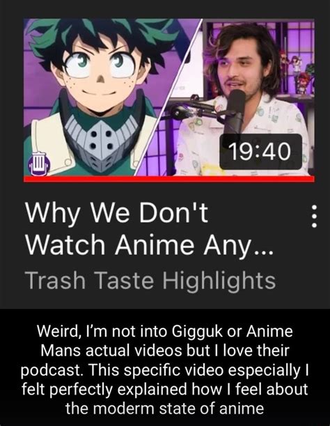 Why We Dont Watch Anime Any Trash Taste Highlights Weird Im Not