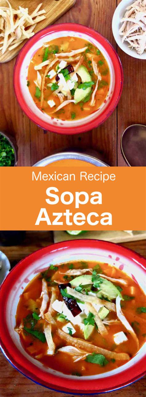 Sopa Azteca Sopa De Tortilla Traditional Mexican Recipe 196 Flavors