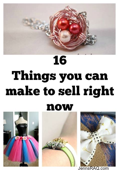 16 Things You Can Make To Sell Right Now Jenns Raq