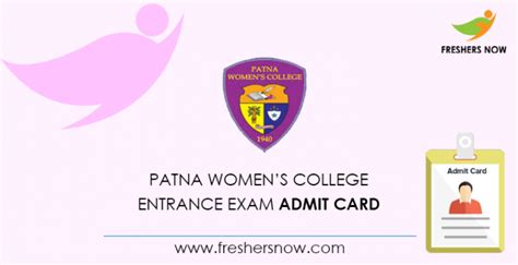 Patna Womens College Entrance Exam Admit Card Out Exam