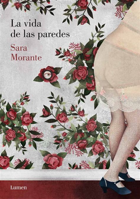 La Vida De Las Paredes Sara Morante