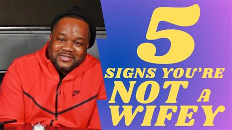 Top Five Signs Youre Not Wifey Material Youtube