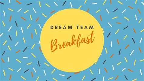 Dream Team Breakfast The Fields Church