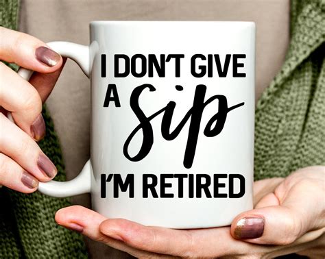 Funny Retirement Coffee Mug Retirement Gift I Don T Etsy