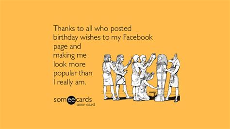 Hearing from so many family members and friends makes me feel grateful for all the wonderful people in my life. 33 Funny Happy Birthday Quotes and Facebook Wishes | Funny ...
