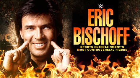 Bischoff: Most Controversial Figure