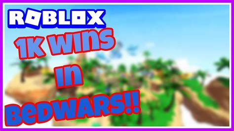 Finally Getting 1k Wins In Bedwars Roblox Youtube