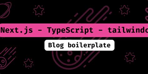 Next Js TypeScript Tailwindcss Blog Boilerplate DEV Community